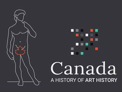 Canada: A History of Art History art art history canada canadian david history maple leaf michelangelo sculpture
