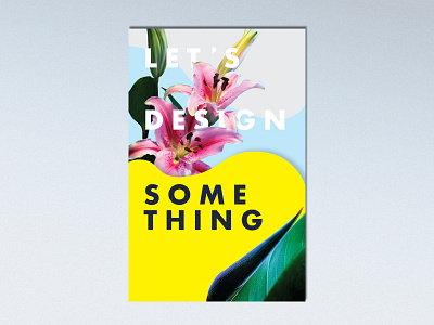 Let's Design Something colorful editorial graphic layout magazine poster type typography