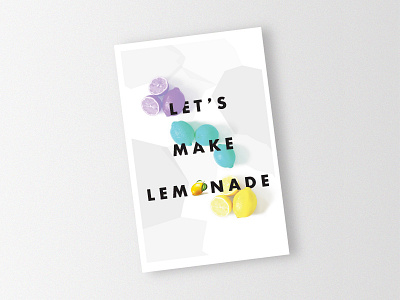 Let's Make Lemonade editorial fruit layout poster type vector