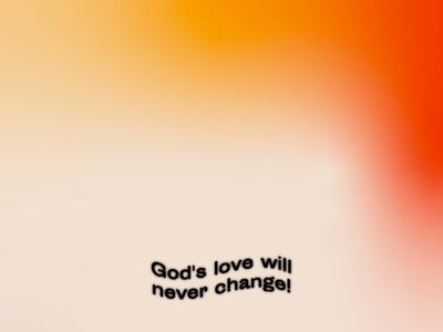 God's love will never change adobe illustrator church gradient minimal typography