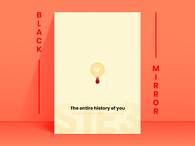Black Mirror S1E3 • The entire history of you blackmirror excercise illustration minimal netflix poster