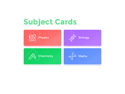 Subject Cards UI app biology card card ui chemistry design dribbble education education app hello interface design maths physics simple subject subject card subjects ui user interface visual design