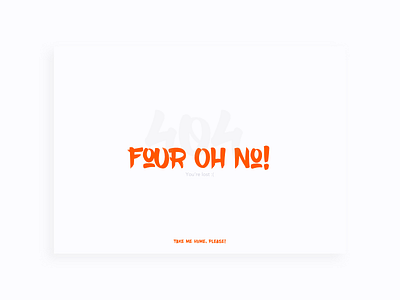 Daily UI Challenge #008 — 404 Page 008 404 challenge dailyui error interaction design minimal orange typography ui user interface design web design