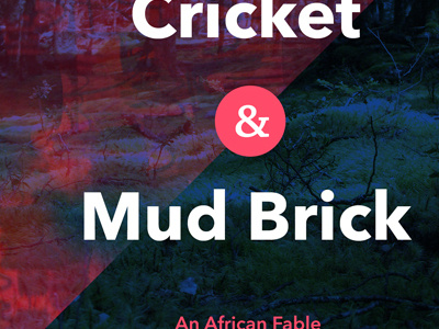 Cricket And Mud Brick- Title Card ver2 africa cricket fable mud mud brick nigeria pixel fable story