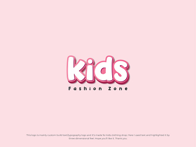 Kids Fashion Zone - Custom build text/typography logo