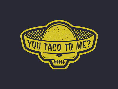 You Taco To Me food food truck identity logo mexican skull sombrero taco