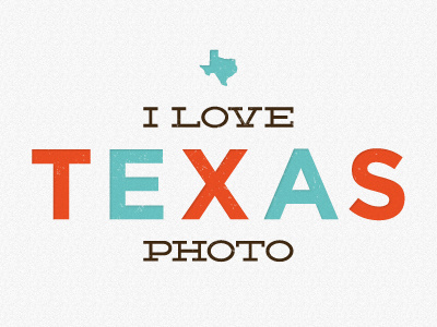 I Love Texas Photo color everything is bigger in texas texas typography