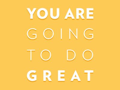 You Are Great motivation yellow