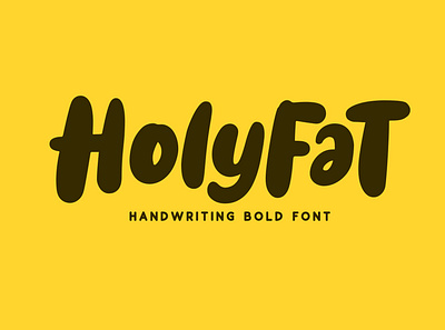 Holyfat bold branding calligraphy comic font funny hand lettering lettering logo poster type design typedesign typography