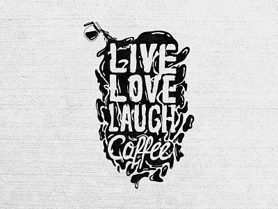 Live Love Laugh Coffee