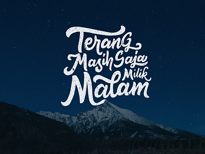Lettering "Terang Masih Saja Milik Malam" calligraphy drawing font hand lettering lettering type design typography