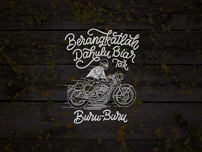 Berangkatlah Dahulu Biar Tak Buru-buru calligraphy drawing flyer font fonts hand lettering lettering motor poster type design typography