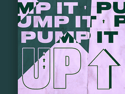 Pump it ⬆ fun graphic design green poster purple type typography