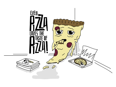 Even Pizza Loves The Taste Of Pizza eating pizza food illustration pizza