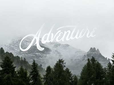 Adventure adventure drawn hand lettering mountains typography