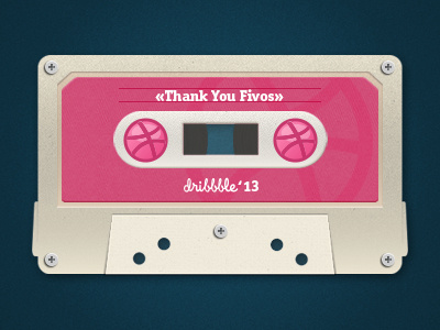 "Thank You Fivos" audio tape debut dribbble old tape thanks