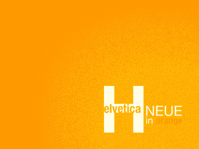 Helvetica neue in orange helvetica neue orange type