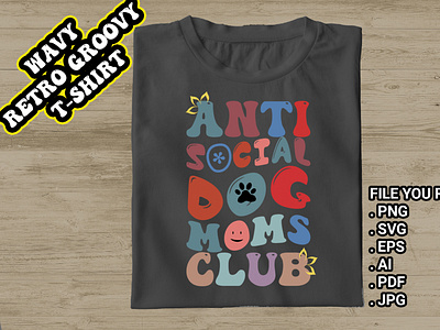 Wavy Retro Groovy T Shirt, Anti Social Dog Moms Club teacher shirt