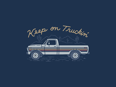 Keep on Truckin' desert ford illustration truck vehicle vintage