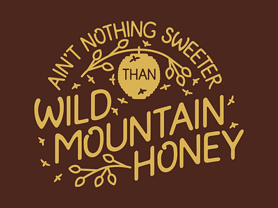 Wild Mountain Honey bees design honey lettering type