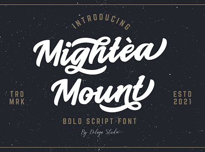 Mightea Mount - Bold Script Font adventure font bold font hand crafted lettering logo font script font tshirt font typography