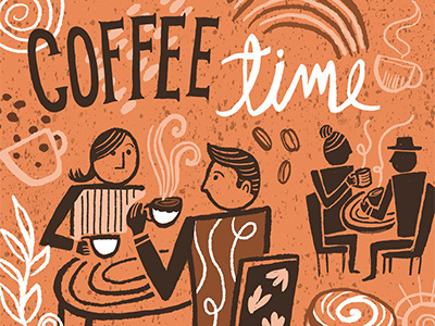 Coffee Time coffee coffeeillustration coffeetime graphicdesign handlettering illustrator lettering texture type