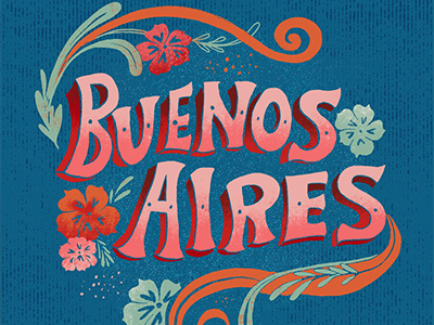 Buenos Aires Hand lettering and Map by Esther Loopstra on Dribbble