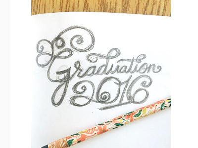 Graduation Lettering for me! Yay! college graduation graduation 2016 hand done type hand lettering lettering sketch work in progress
