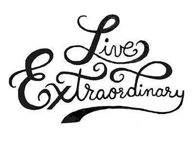 Live Extraordinary