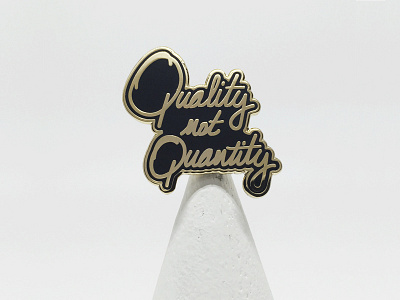 Quality not Quantity black fun gold illustrator lapel pin quote