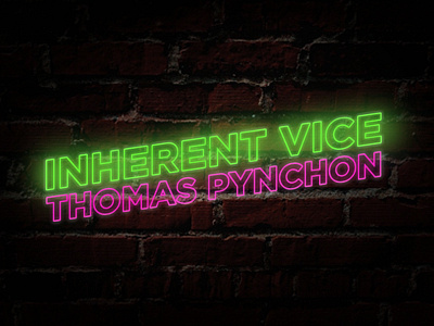 Inherent Vice Neon Text children have inherent my neon pta text vice