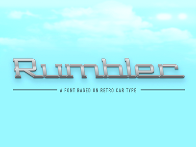 Rumbler Typeface cadillac car design lettering metal lettering old school retro lettering type typeface typography