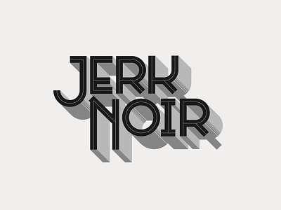 Jerk Noir illustrator lettering letters type typography vector