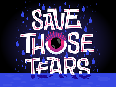 Save Those Tears cartoon character design drawing typography vector