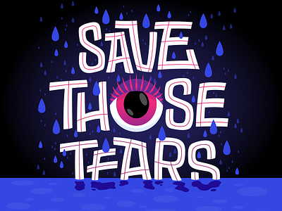 Save Those Tears