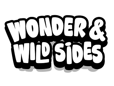 Wonder & Wild Sides lettering type typography