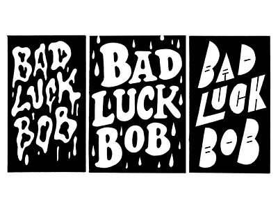 Bad Luck Bob hand drawn lettering sketch title type typography