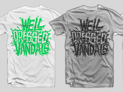 Welldressedvandals clothing designs hand lettering sketch t shirt design type illustration typography