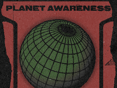 'PLANET AWARENESS' Poster design graphic design grunge illustration