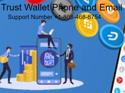 Trust Wallet Support Number +1 808-468-8754