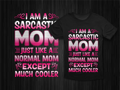 MOM T-SHIRT DESIGN amazing t shirt designs best mom t shirt design boy mom clothes boy mom shirt ideas branding christian mom shirts cool t shirt designs cute mom shirts design funny boy mom shirts funny mom shirts amazon funny mom t shirts funny t shirt girl mom shit ideas illustration mom shirt ideas mothers day t shirt design t shirt t shirt design typography t shirt design