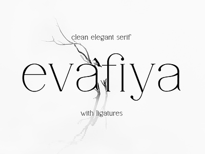 Evafiya - Clean and Elegant Serif Font brand branding branding logo clean font creative design elegant font font fonts free font logo font products serif font typeface ui