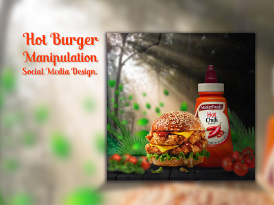 Hot Burger Manipulation Social Media Design art best burger food creativ design fast food food graphic design instagram post professional work social media work