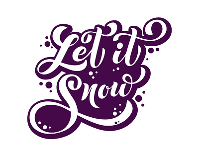 Let it Snow - lettering