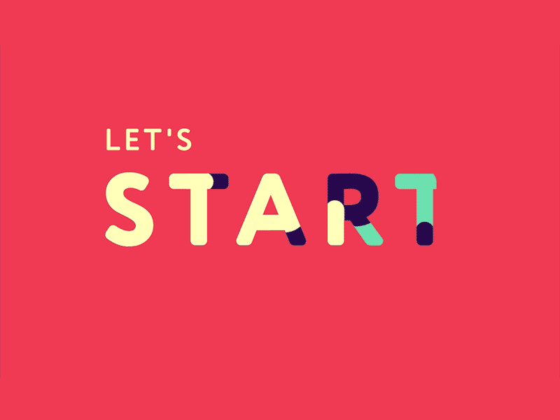 Let's start! by Anna Turos on Dribbble