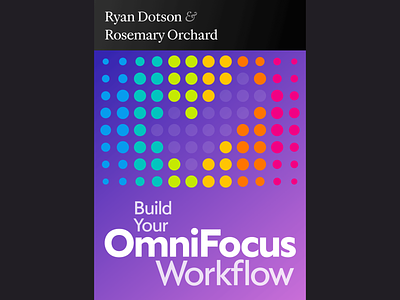 Build Your OmniFocus Workflow