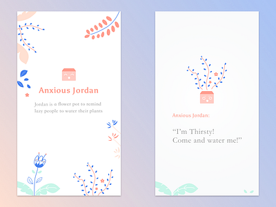 "Anxious Jordan" - remind lazy people to water their plants interaction design ui visual design