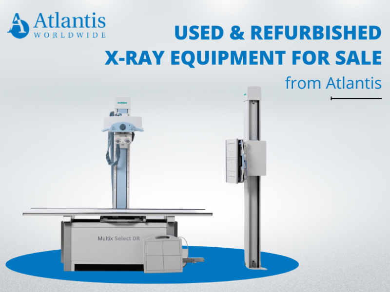 Used & Refurbished XRay Equipment for Sale from Atlantis by Atlantis