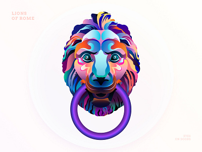 Lions of Rome for Eyes on doors animal art bright illustration digital art digital illustration door knobs door knockers graphic design illustration illustration design lion vector art vector illustration