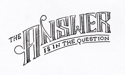 The Answer Is In The Question Small By Drew Hammond On Dribbble